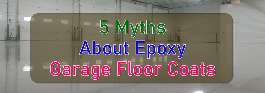 5-Myths-About-Epoxy-Garage-Floor-Coats
